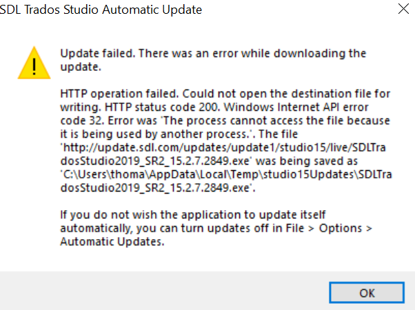 SDL Trados Studio Automatic Update error message stating 'Update failed. There was an error while downloading the update. HTTP operation failed. Could not open the destination file for writing. The process cannot access the file because it is being used by another process.' with instructions to turn off automatic updates.