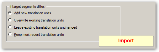 Trados Studio import options dialog box with options to add new translation units, overwrite existing ones, leave unchanged, or keep most recent. The 'Merge' option is missing.