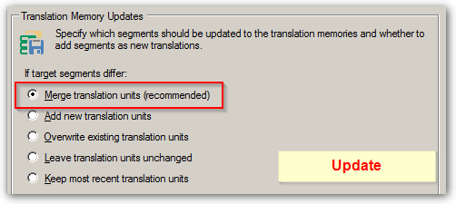 Trados Studio update options dialog box showing the 'Merge translation units (recommended)' option highlighted, with other options to add new, overwrite, leave unchanged, or keep most recent.