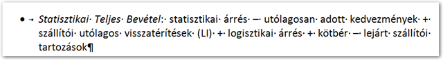 Screenshot of Trados Studio showing a segment of text with a bullet point followed by the phrase 'Statistical: Total Revenue:' and various statistical terms separated by colons and plus signs.
