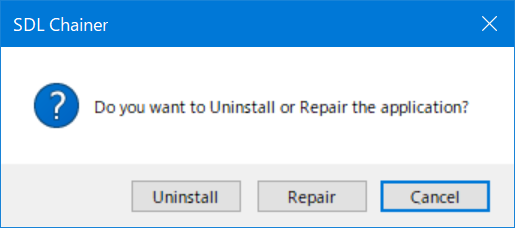 SDL Chainer dialog box asking 'Do you want to Uninstall or Repair the application?' with options Uninstall, Repair, and Cancel.