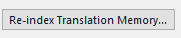 Button labeled 'Re-index Translation Memory...' in Trados Studio under Performance and Tuning section.