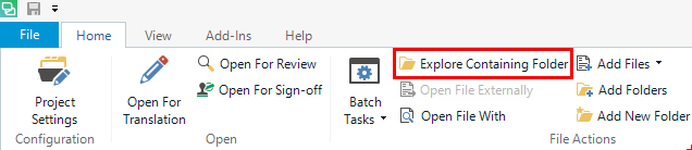 Trados Studio Home tab showing the 'Explore Containing Folder' button highlighted in the Files view.