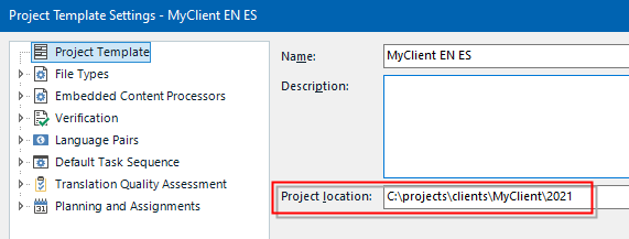 Trados Studio Project Template Settings window showing 'MyClient EN ES' template with editable 'Project location' field set to 'C:projectsclientsMyClient2021'.