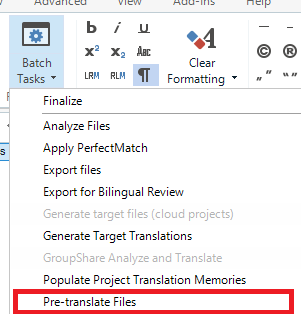 Trados Studio screenshot showing the 'Batch Tasks' menu with 'Pre-translate Files' option highlighted in red.