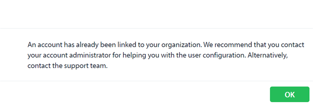 Error message in Trados Studio stating 'An account has already been linked to your organization. We recommend that you contact your account administrator for helping you with the user configuration. Alternatively, contact the support team.' with an OK button.
