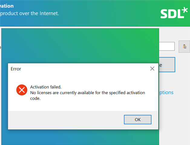 Trados Studio activation error message stating 'Activation failed. No licenses are currently available for the specified activation code.' with an OK button.