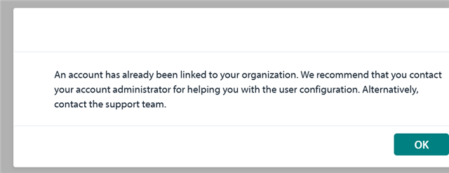 Notification message stating an account has already been linked to the organization and recommending to contact the account administrator or support team.
