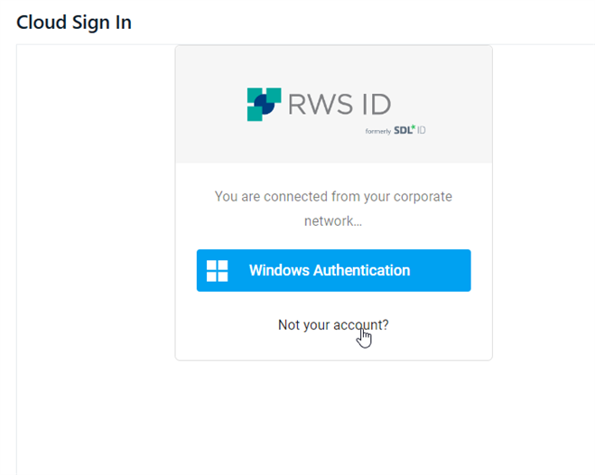 Trados Studio Cloud Sign In page with RWS ID logo, showing 'You are connected from your corporate network...' and a 'Windows Authentication' button, with a 'Not your account?' link below.