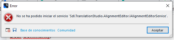 Error message in Trados Studio stating 'Service 'Sdl.TranslationStudio.AlignmentEditor.AlignmentEditorService' could not be started'.