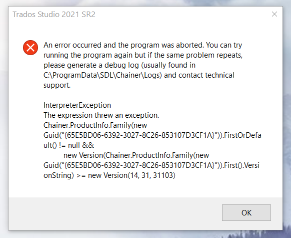Error message in Trados Studio 2021 SR2 installation stating 'An error occurred and the program was aborted. InterpreterException: The expression threw an exception.' with instructions to generate a debug log.