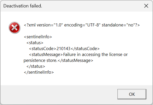 Error dialog box titled 'Deactivation failed' with a red cross icon, displaying an XML error message about failure in accessing the license or persistence store.