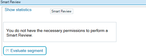 Screenshot of RWS AppStore Application with an error message stating 'You do not have the necessary permissions to perform a Smart Review.' and a grayed-out button labeled 'Evaluate segment'.