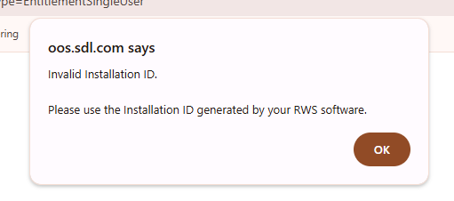 Error message from oos.sdl.com stating 'Invalid Installation ID. Please use the Installation ID generated by your RWS software.' with an OK button.