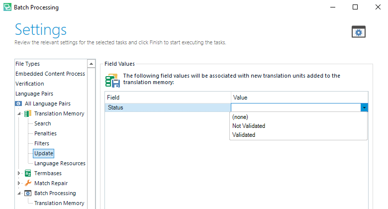 Trados Studio Batch Processing settings window showing Field Values section with Status field dropdown menu open, options are none, Not Validated, Validated.