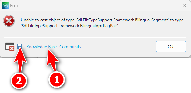 Error dialog box in Trados Studio showing 'Unable to cast object of type Sdl.FileTypeSupport.Framework.Bilingual.Segment' error with options for Knowledge Base and Community.