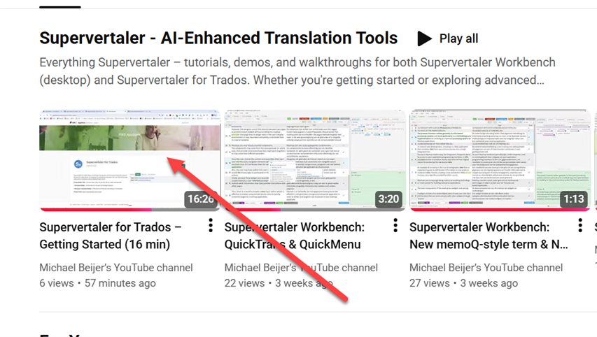 Screenshot of a YouTube playlist titled 'Supervertaler - AI-Enhanced Translation Tools' with three video thumbnails. A red arrow points to the first video titled 'Supervertaler for Trados   Getting Started (16 min)'.