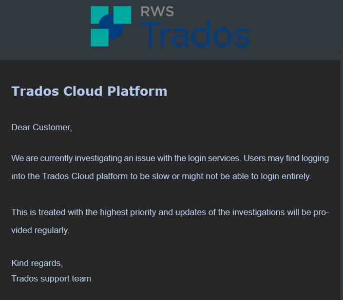 Email notification from RWS Trados support team about an ongoing investigation into login service issues, stating that logging into Trados Cloud Platform may be slow or unavailable.