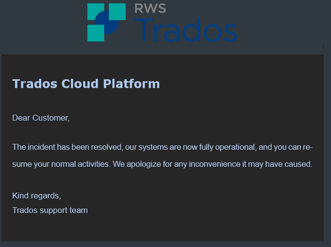 Follow-up email from RWS Trados support team informing that the login service issue has been resolved and systems are fully operational, with an apology for any inconvenience.