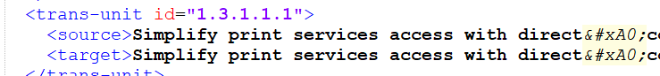 XML code snippet showing a trans-unit with identical source and target text 'Simplify print services access with direct connectivity'.