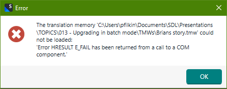 Error message in Trados Studio stating 'The translation memory could not be loaded: Error HRESULT E_FAIL has been returned from a call to a COM component.'