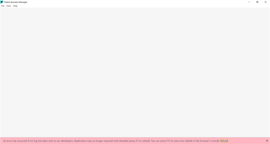 Screenshot of Trados Business Manager with an error message stating 'An error has occurred. Error log has been sent to our developers. Application may no longer respond until reloaded (press F5 to reload). You can press F12 to view error details in the browser's console.' There is also a 'Reload' button visible.