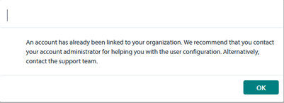 Error message in Trados Studio stating 'An account has already been linked to your organization. We recommend that you contact your account administrator for helping you with the user configuration. Alternatively, contact the support team.' with an OK button.