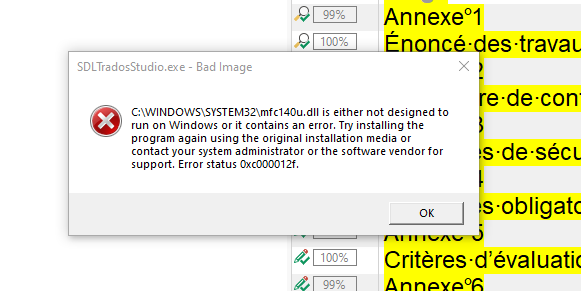 Error message on SDL Trados Studio stating 'SDLTradosStudio.exe - Bad Image' and 'C:WINDOWSSYSTEM32mfc140u.dll is either not designed to run on Windows or it contains an error.' with an OK button.