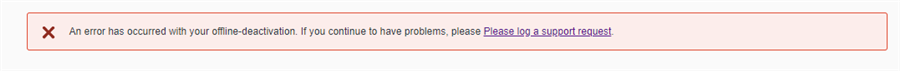 Error message in Trados Studio stating 'An error has occurred with your offline-deactivation. If you continue to have problems, please log a support request.'
