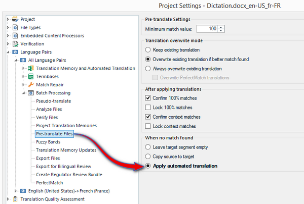 Trados Studio Project Settings window showing Pre-translate Files option selected with a red arrow pointing to 'Apply automated translation' under 'When no match found' section.
