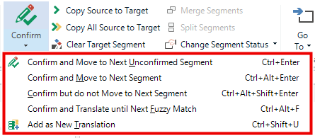 Trados Studio screenshot showing the 'Confirm' dropdown menu with options and shortcuts. An error icon is visible next to 'Confirm and Move to Next Unconfirmed Segment' indicating a problem with the Ctrl+Enter shortcut.