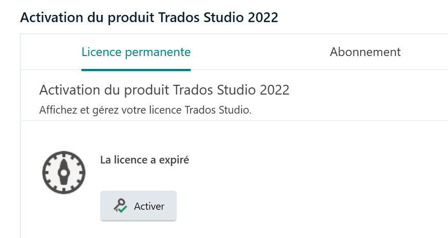Trados Studio 2022 product activation screen showing a permanent license tab, with a message 'La licence a expir ' and an 'Activer' button.