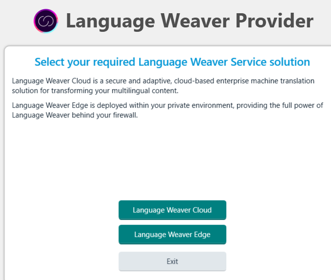 Language Weaver Provider selection window with two options: Language Weaver Cloud described as secure and adaptive cloud-based solution, and Language Weaver Edge described as deployed within a private environment.