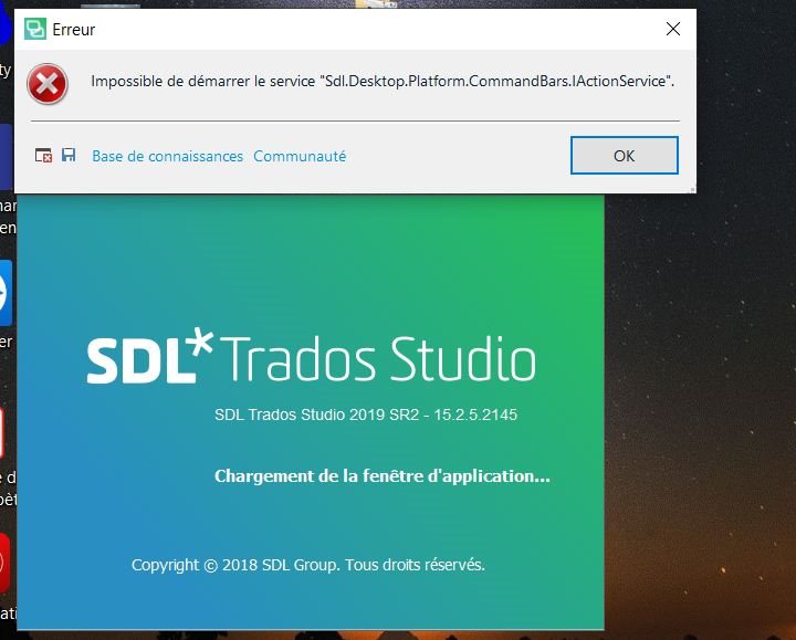 Error message window on top of SDL Trados Studio splash screen reading 'Erreur: Impossible de d marrer le service Sdl.Desktop.Platform.CommandBars.IActionService'.