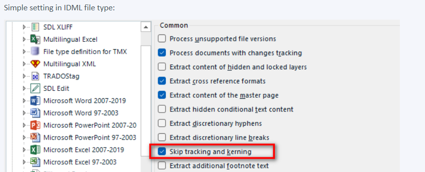 Trados Studio settings showing 'Simple setting in IDML file type' with 'Skip tracking and kerning' option highlighted.